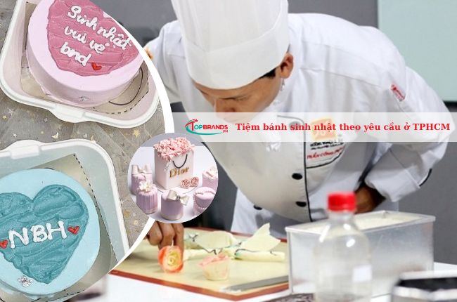 Top 10 tiệm bánh sinh nhật đặt theo yêu cầu đẹp ở TPHCM
