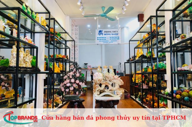 Cửa hàng phong thủy Rồng xanh – Shop đá phong thủy uy tín Sài Gòn