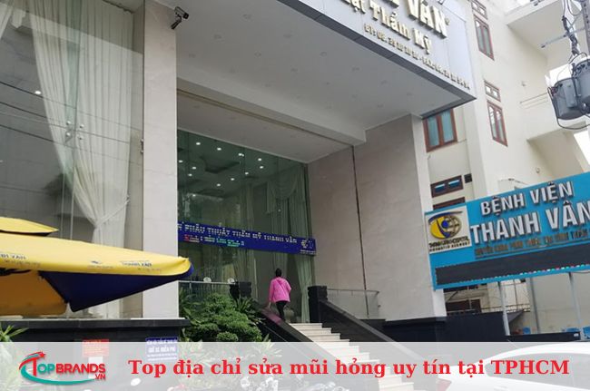 Bệnh viện thẩm mỹ Thanh Vân - Bệnh viện sữa chữa mũi hỏng an toàn ở Sài Gòn