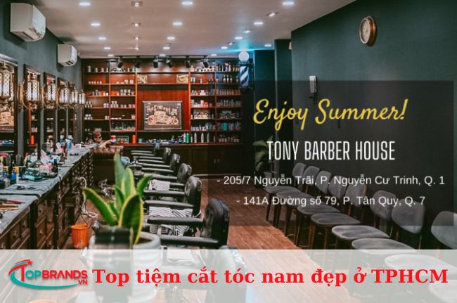 Tony Barber House - Địa chỉ cắt tóc nam giá rẻ TPHCM
