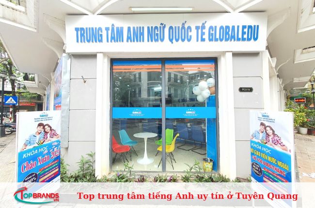 Trung tâm Anh ngữ GlobalEdu Tuyên Quang