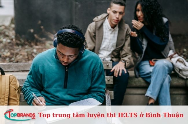 Top 10 trung tâm luyện thi IELTS ở Bình Thuận uy tín, tốt nhất