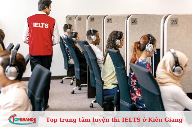 Top trung tâm luyện thi IELTS ở Kiên Giang uy tín, tốt nhất