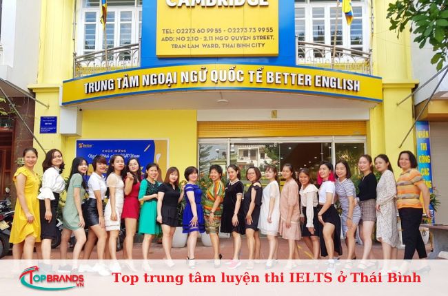 Better English tự hào là đơn vị luyện thi IELTS uy tín tại Thái Bình