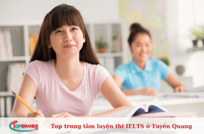 Top trung tâm luyện thi IELTS ở Tuyên Quang uy tín, tốt nhất