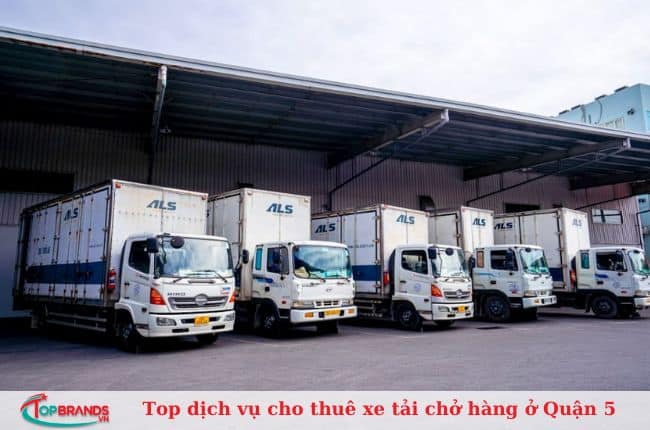 Top dịch vụ cho thuê xe tải chở hàng ở quận 5 uy tín, giá rẻ