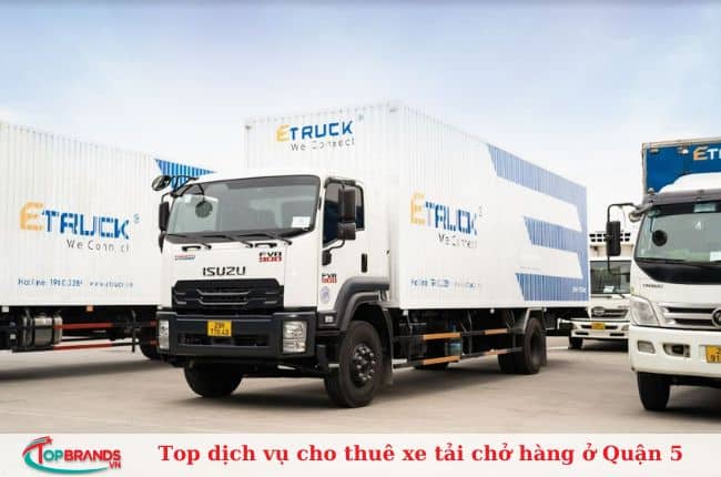 Top dịch vụ cho thuê xe tải chở hàng ở quận 5 uy tín, giá rẻ