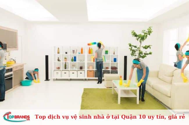 Top dịch vụ vệ sinh nhà ở tại Quận 10 uy tín, giá rẻ