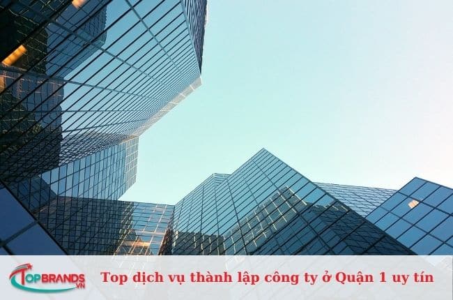 Top dịch vụ thành lập công ty ở Quận 1 trọn gói, giá rẻ