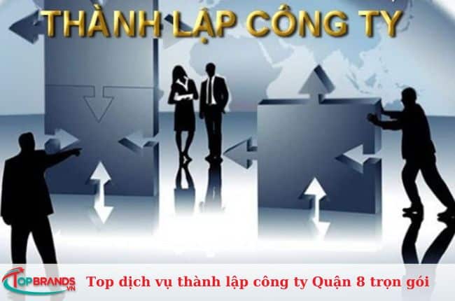 Top dịch vụ thành lập công ty tại Quận 8 giá rẻ 