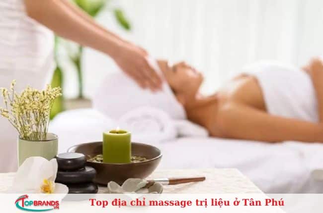 Top địa chỉ massage trị liệu ở Tân Phú