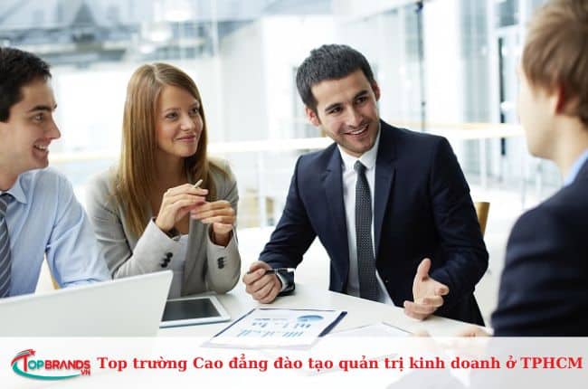 Top trường Cao đẳng đào tạo Quản trị kinh doanh tại TP.HCM tốt nhất