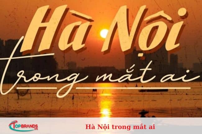 bộ phim hay nhất giúp bạn hiểu hơn về Hà Nội