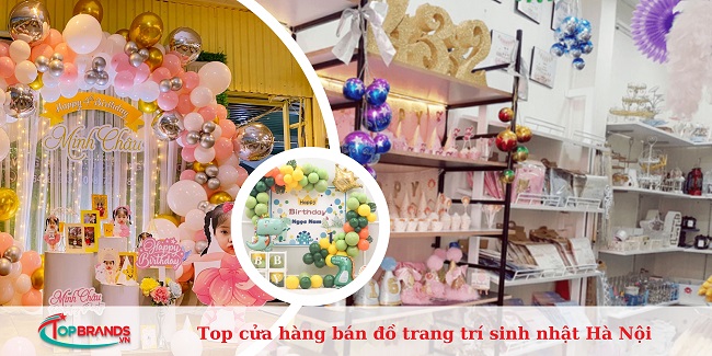 10 cửa hàng cung cấp đồ trang trí sinh nhật cho bé ở Hà Nội rẻ đẹp