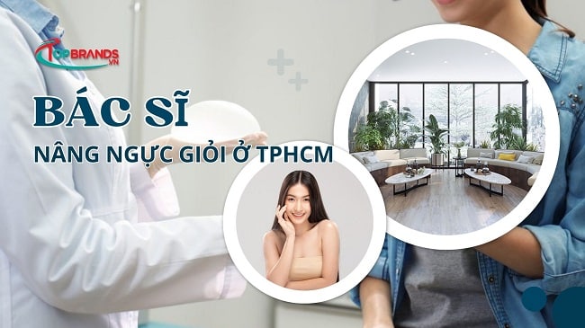 Bác sĩ nâng ngực ở TPHCM