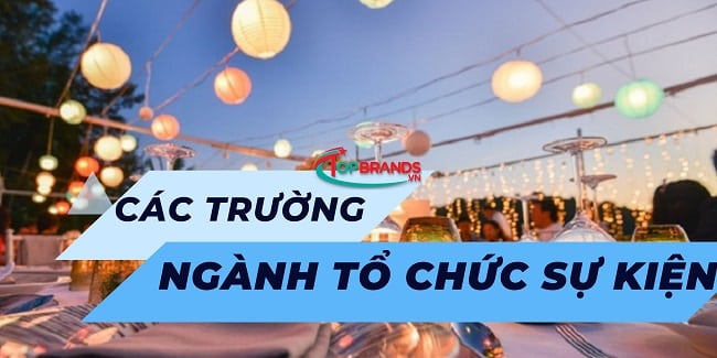 Ngành Tổ chức sự kiện học trường nào