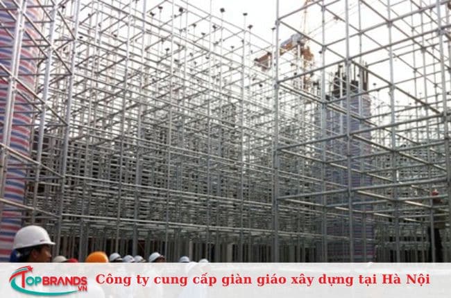 Công ty cung cấp giàn giáo xây dựng tại Hà Nội chuyên nghiệp