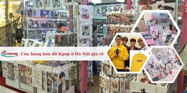 Top 10 Cửa hàng bán đồ Kpop ở Hà Nội