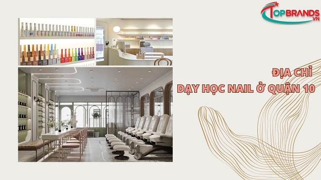 Địa chỉ dạy học nail Quận 10