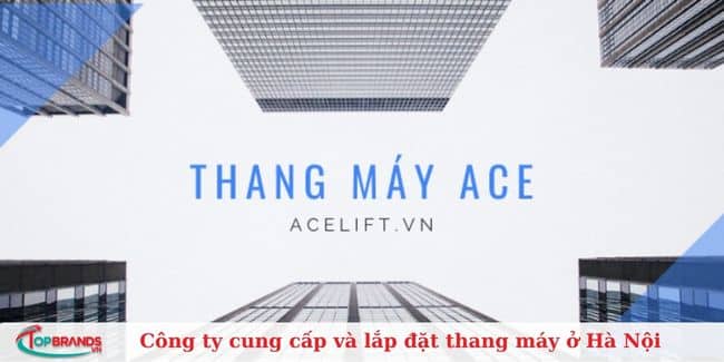 Công ty thang máy ACE Việt Nam