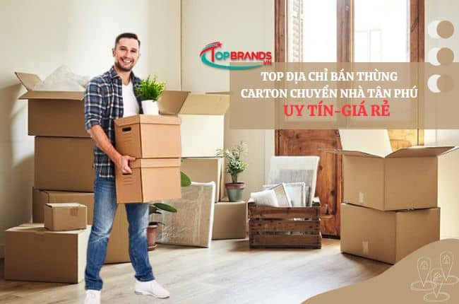 địa chỉ bán thùng carton chuyển nhà Tân Phú