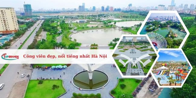 Top 18 Công viên đẹp, nổi tiếng nhất Hà Nội thỏa thích vui chơi