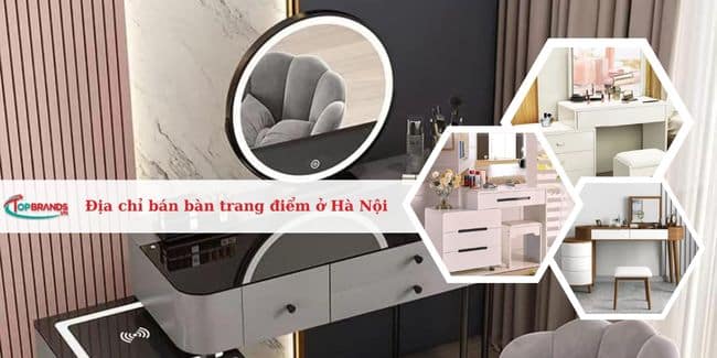 Top 14 Địa chỉ bán bàn trang điểm ở Hà Nội đẹp, giá tốt nhất