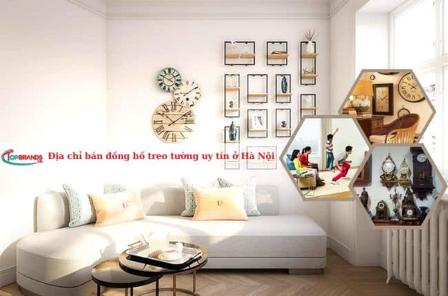 Địa chỉ bán đồng hồ treo tường uy tín ở Hà Nội