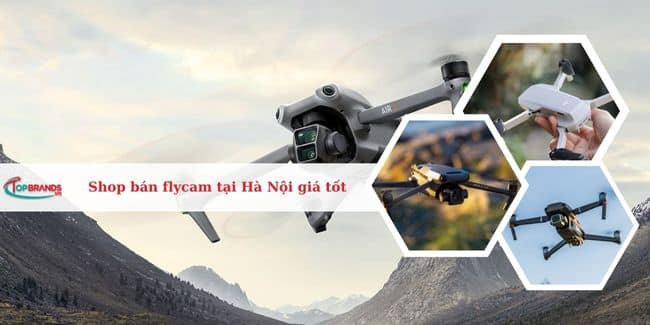 Top 5 Địa chỉ bán flycam tại Hà Nội uy tín, giá tốt nhất