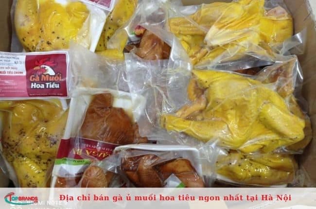 Cửa hàng bán gà ủ muối hoa tiêu Hà Nội ngon, chất lượng