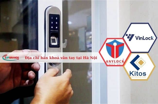 Địa chỉ bán khoá vân tay uy tín nhất tại Hà Nội