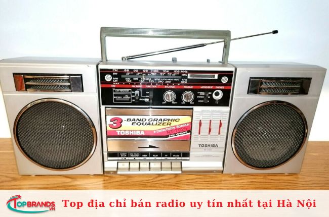 Một trong số các địa chỉ bán radio tại Hà Nội uy tín và chất lượng