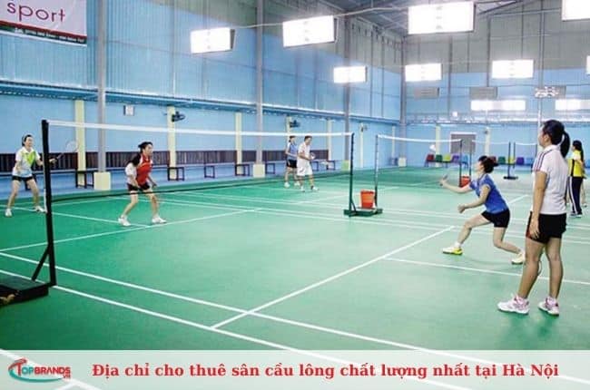 Điểm cho thuê sân cầu lông Hà nội uy tín, chất lượng