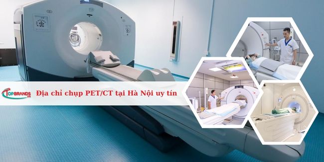 Top 9 địa chỉ chụp PET/CT tại Hà Nội uy tín, chất lượng nhất