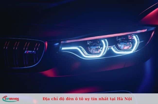 Địa chỉ độ đèn xe ô tô chất lượng cao tại Hà Nội