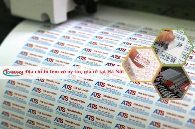 Địa chỉ in tem vỡ uy tín và giá rẻ tại Hà Nội