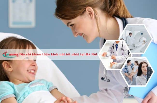 Địa chỉ khám thần kinh nhi tốt nhất tại Hà Nội