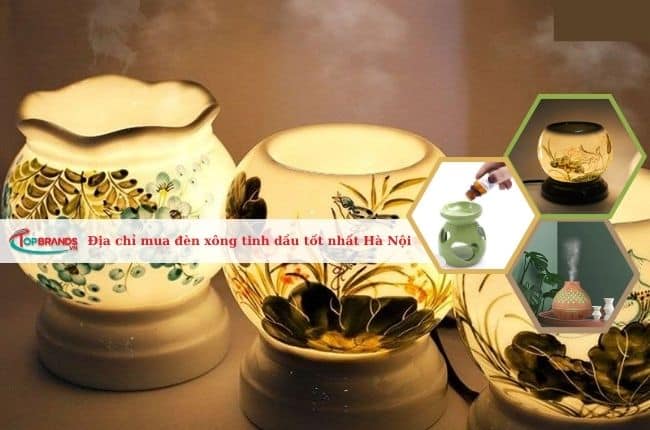 Địa chỉ mua đèn xông tinh dầu tốt nhất Hà Nội