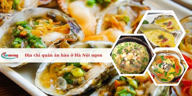 Top 14 địa chỉ quán ăn hàu ở Hà Nội ngon nhất
