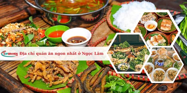 Top 16 địa chỉ quán ăn ngon nhất ở Ngọc Lâm, quận Long Biên, Hà Nội