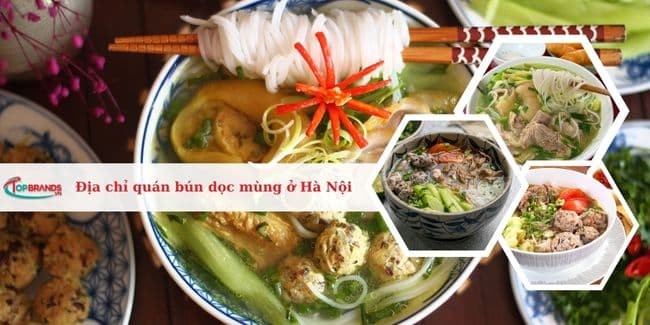 Top 16 Địa chỉ quán bún dọc mùng tại Hà Nội ngon, nổi tiếng nhất