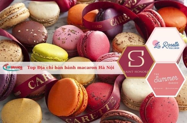 Top Địa chỉ bán bánh macaron ngon nhất Hà Nội