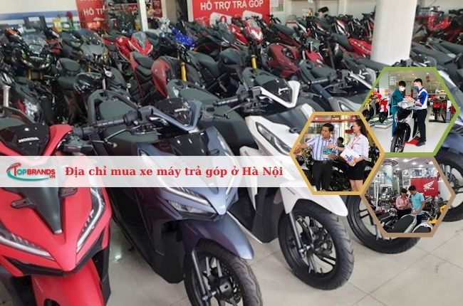 Địa chỉ mua xe máy trả góp ở Hà Nội uy tín nhất