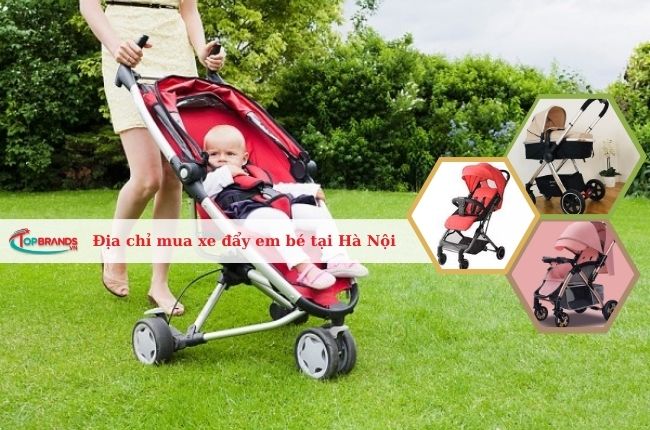 Địa chỉ mua xe đẩy em bé chất lượng, giá tốt nhất tại Hà Nội
