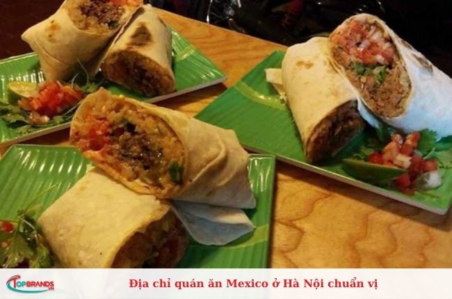 Địa chỉ quán ăn ẩm thực Mexico chuẩn vị tại Hà Nội