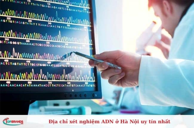 Địa chỉ xét nghiệm ADN ở Hà Nội chất lượng cao