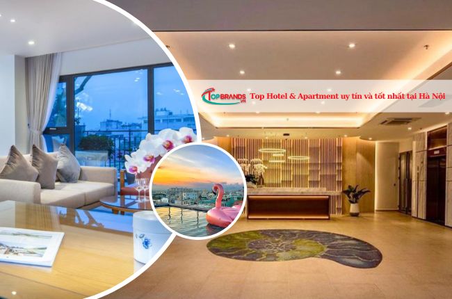 Top Hotel & Apartment uy tín và tốt nhất tại Hà Nội