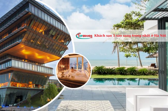Top 18 khách sạn 5 sao ở Hà Nội sang trọng và nổi tiếng nhất
