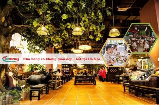 Top 16 Nhà hàng có không gian đẹp nhất tại Hà Nội