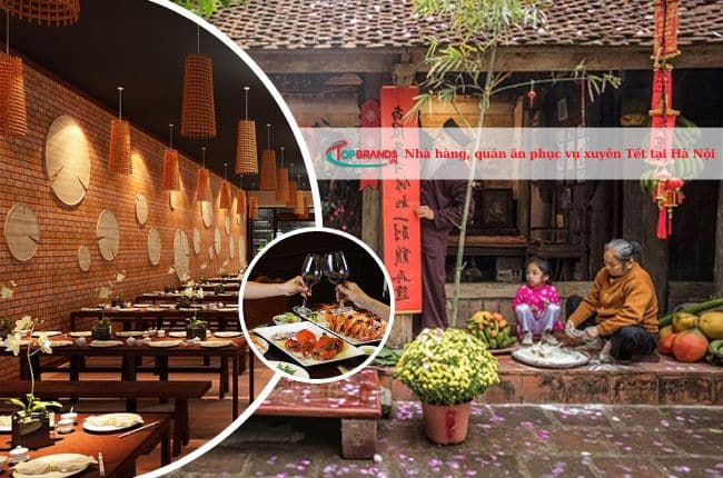 Nhà hàng quán ăn phục vụ xuyên Tết tại Hà Nội